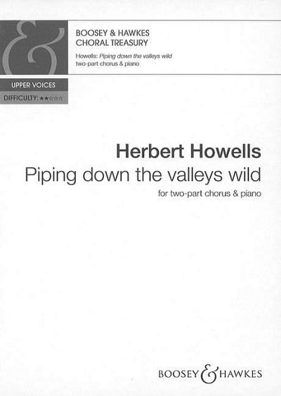 H. Howells: Piping down the Valleys Wild