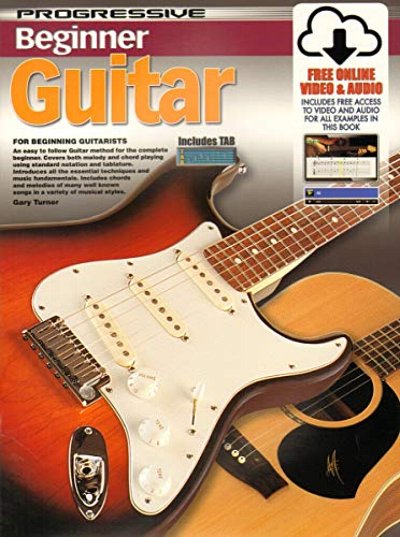 G. Turner: Progressive Beginner Guitar, Git (+CD+DVD)