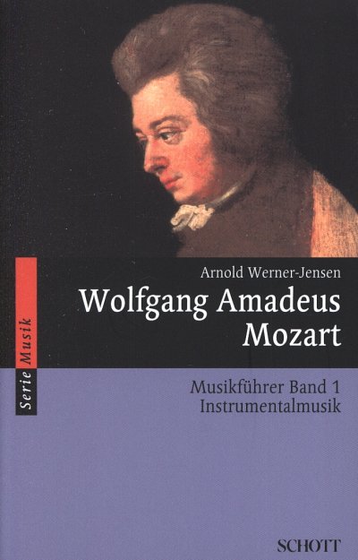 A. Werner-Jensen: Wolfgang Amadeus Mozart - Musikführer (Bu)