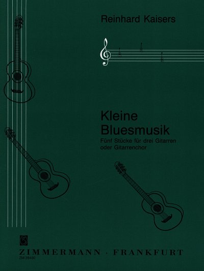 Kaisers Reinhard: Kleine Bluesmusik