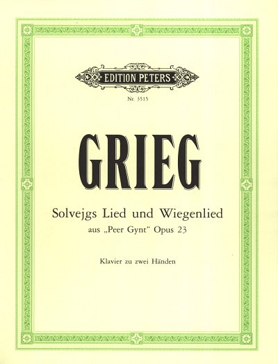 E. Grieg: Solvejgs Lied · Wiegenlied