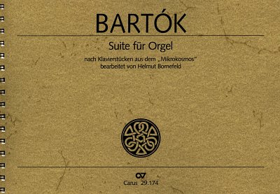 B. Bartok: Suite Fuer Orgel
