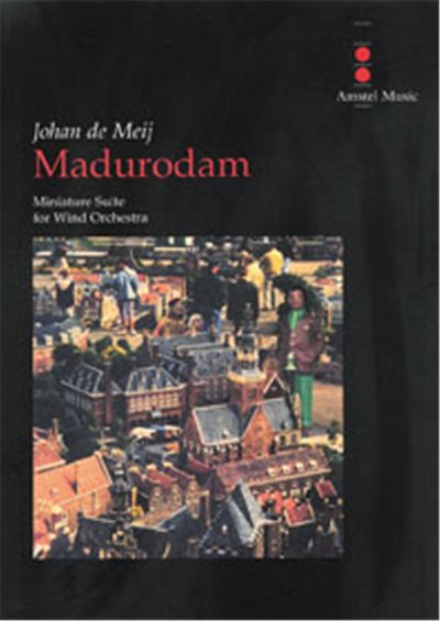 J. de Meij: Madurodam, Blaso (Pa+St)