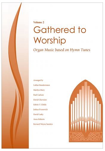 Gathered to Worship 2, Org