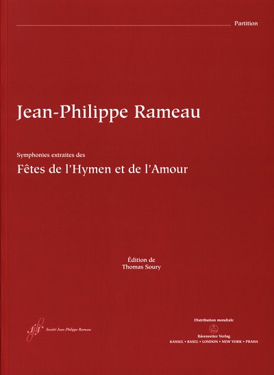 J.-P. Rameau: Les Fêtes de l'Hymen et de l'Amour RCT 3, Orch