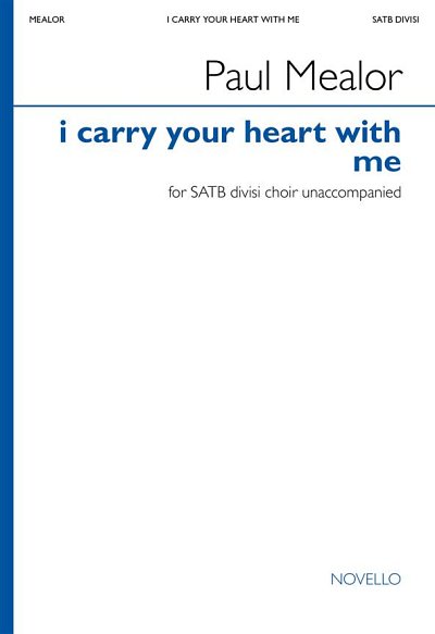 P. Mealor: I carry your heart with me