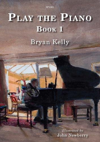 B. Kelly: Play the Piano Book 1, Klav