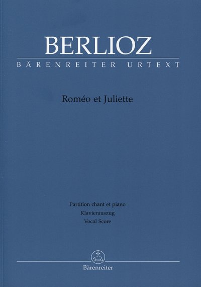 H. Berlioz: Roméo et Juliette, GsGchOrch (KA)