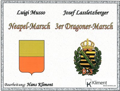 L. Musso: 3er Dragoner-Marsch / Neapel-Marsc, Blask (PaDiSt)