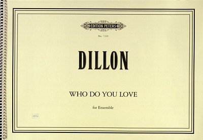 J. Dillon: Who Do You Love (1980/81)