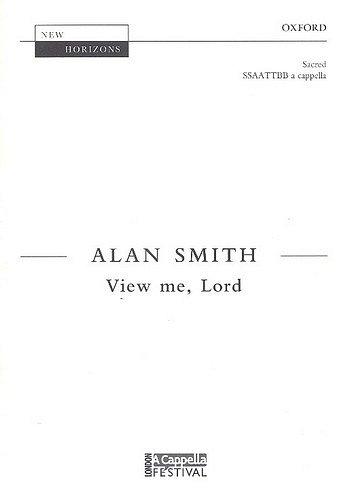 A. Smith: View me, Lord, Ch (Chpa)