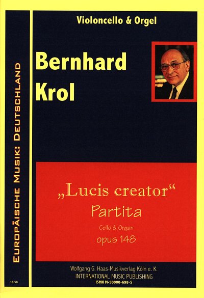 B. Krol: Lucis Creator - Partita Op 148