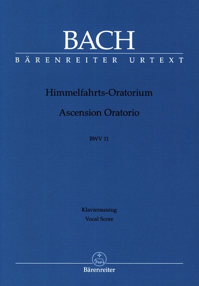 J.S. Bach: Himmelfahrts-Oratorium BWV 11, 4GesGchOrch (KA)
