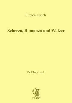 Ulrich Juergen: Scherzo Romanze + Walzer