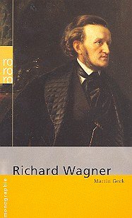 M. Geck: Richard Wagner (Bu)