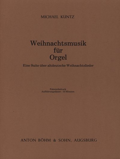 Kuntz Michael: Weihnachtsmusik Fuer Orgel