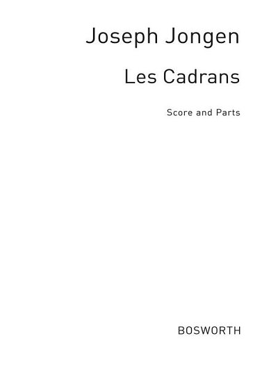 J. Jongen: Joseph Jongen: Les Cadrans (Part.)