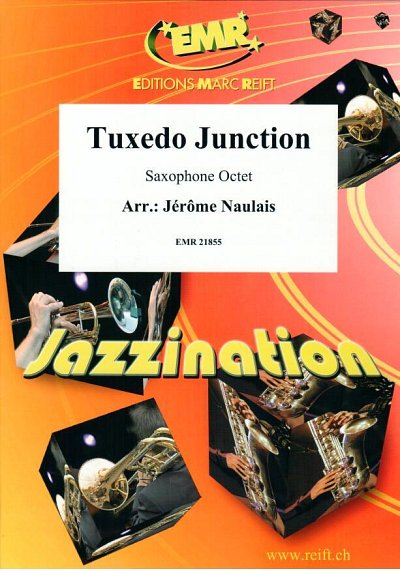 DL: J. Naulais: Tuxedo Junction, 8Sax