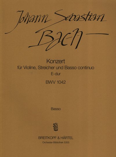 J.S. Bach: Konzert für Violine und Orchester E-Dur BWV 1042