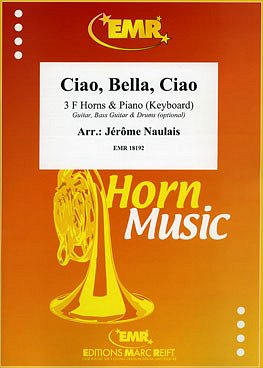J. Naulais: Ciao, Bella, Ciao, 3HrnKlav/Key