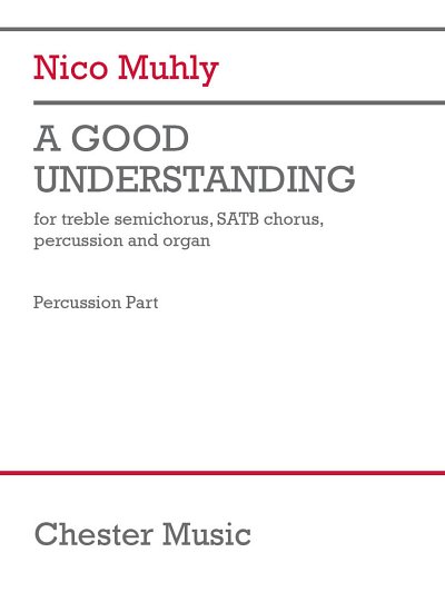 N. Muhly: A Good Understanding (Chpa)