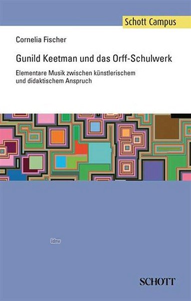 C. Fischer: Gunild Keetman und das Orff-Schulwerk (Bu)