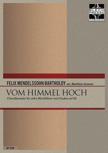 F. Mendelssohn Barth: Vom Himmel hoch, 10Blech;Pk (Pa+St)