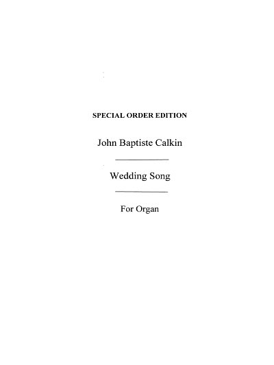 J.Baptiste Calkin: Wedding Song, Org