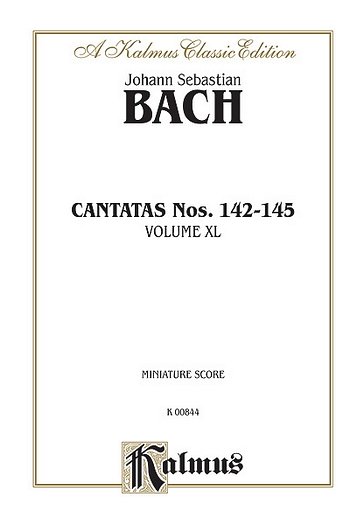 J.S. Bach: Bach Cantatas No. 142-145      M  Kalmus Classic Series