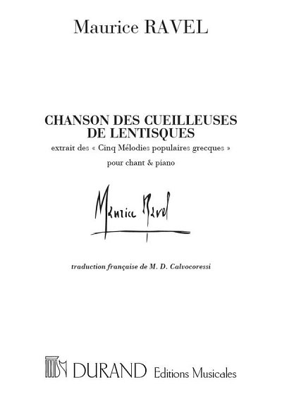 M. Ravel: 5 Melodies Grecques 4 Chanson Cueilleuses