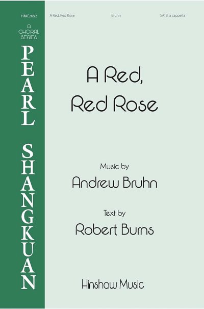 A. Bruhn: A Red, Red Rose