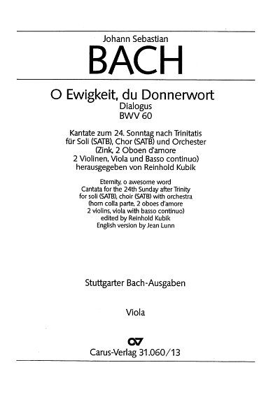 J.S. Bach: O Ewigkeit, du Donnerwort (II) BWV 60; Dialogus z
