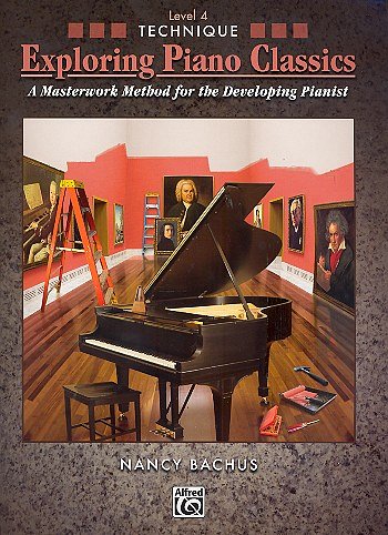 Bachus Nancy: Exploring Piano Classics - Technique 4