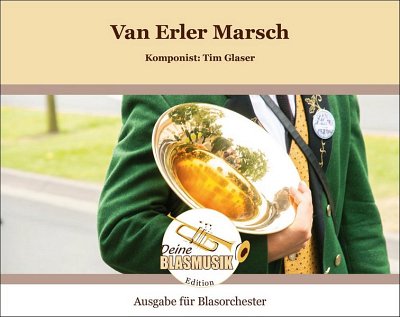 T. Glaser: Van Erler Marsch op. 30