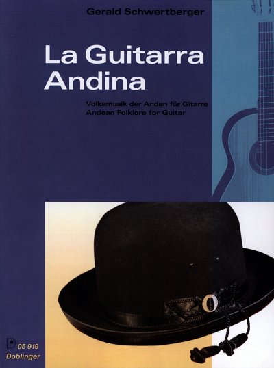 G. Schwertberger: La Guitarra Andina