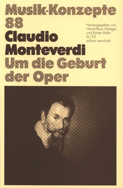 H.K. Metzger: Musik Konzepte 88 - Claudio Monteverdi (Bu)