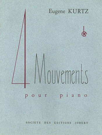 E. Kurtz: Mouvements (4), Klav