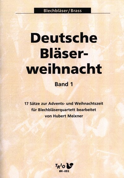 Deutsche Blaeserweihnacht 1