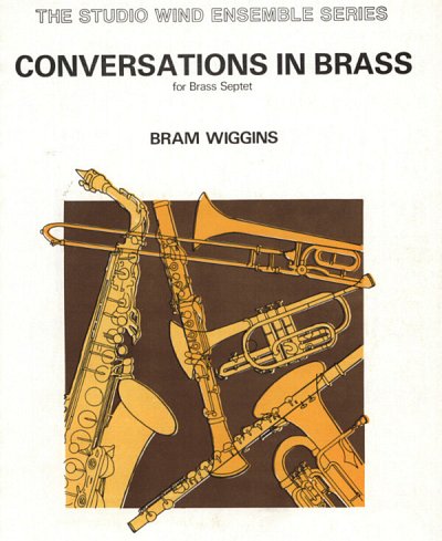 B. Wiggins: Conversations in Brass, Blech7 (Pa+St)