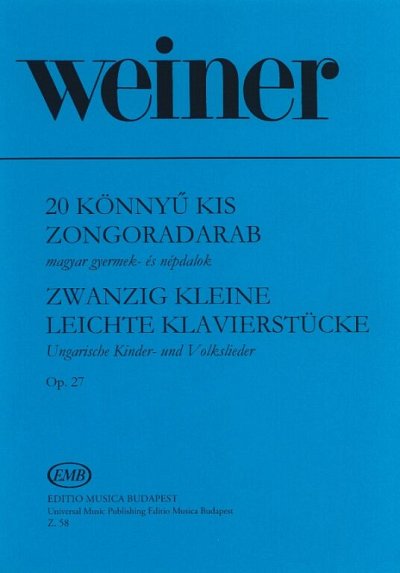 L. Weiner: Twenty Easy Little Piano Pieces op. 27