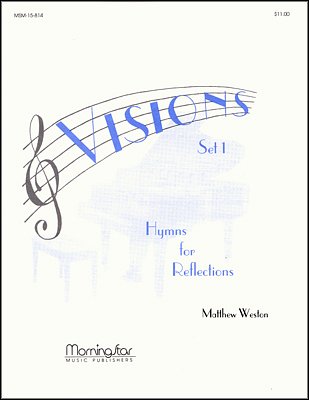 Visions - Hymns for Reflections, Set 1, Klav