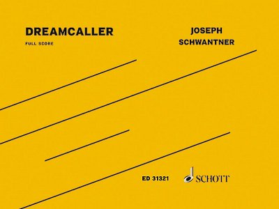 J. Schwantner: Dreamcaller