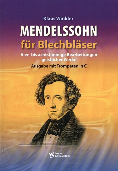F. Mendelssohn Bartholdy: Mendelssohn Fuer Blechblaeser