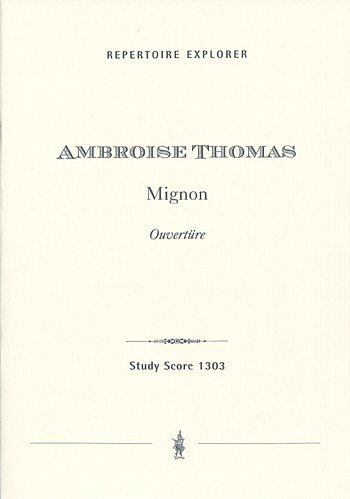 A. Thomas: Mignon (Ouvertüre)