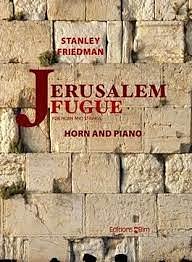 S. Friedman: Jerusalem Fugue, Hrn2VlVaVc (KASt)