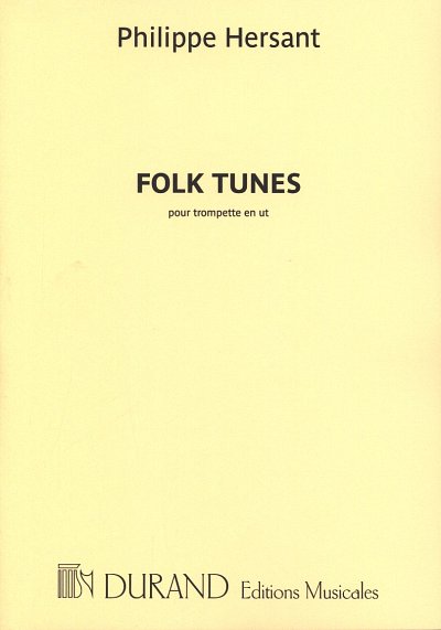 P. Hersant: Folk Tunes, Trp (Part.)