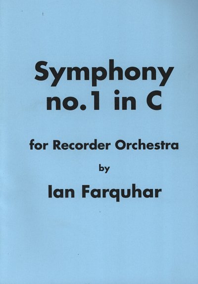 Farquhar Ian: Sinfonie 1 C-Dur