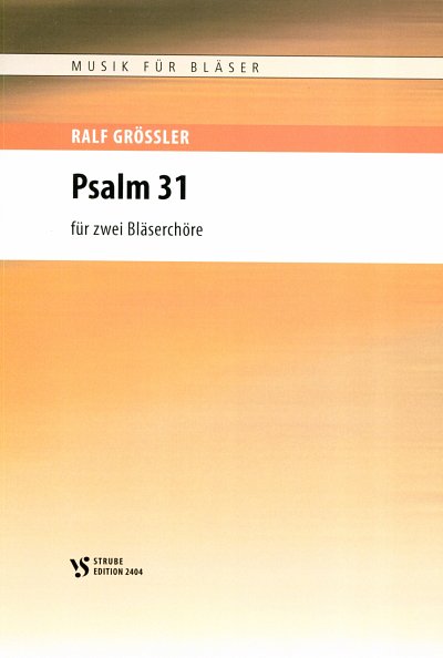 R. Groessler: Psalm 31 - Herr Auf Dich Traue , PosCh (Sppart