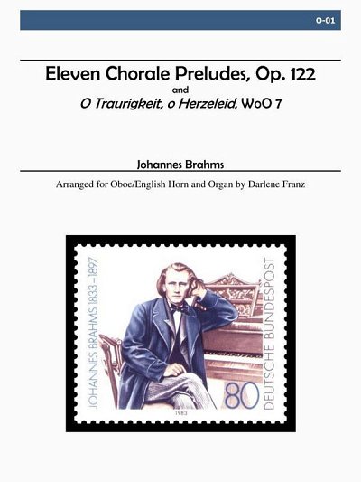 J. Brahms: Eleven Chorale Preludes Op. 122 & O Traurigk (Bu)