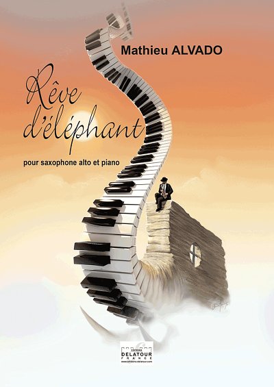 ALVADO Mathieu: Rêve d'éléphant für Saxophon und Klavier